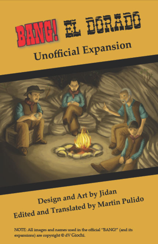 Eine Gruppe verängstigter Menschen, die um ein hell brennendes Lagerfeuer sitzen, mit dem Text "Bang El Dorado Unofficial Expansion" oben drauf, in einer gedämpften, traurigen Atmosphäre.