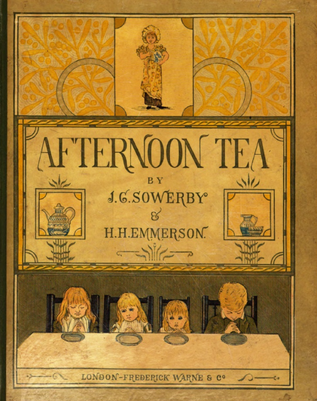 Ein Buchumschlag mit dem Titel "Afternoon Tea" von J.G. Sowerby und H.H. Hemmerson, der Kinder an einem Tisch mit verschiedenen Gegenständen zeigt.